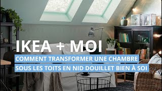 Comment transformer une chambre mansardée en cocon chaleureux   IKEA  MOI [upl. by Othilia]