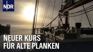 Traditionssegler Neuer Kurs für alte Planken  die nordstory  NDR Doku [upl. by Lednew654]