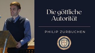 Die göttliche Autorität  1 Kor 856  Philip Zurbuchen [upl. by Niai]