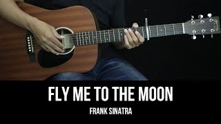 Fly Me to the Moon  Frank Sinatra  EASY Guitar Tutorial with Chords  Lyrics [upl. by Bellina497]