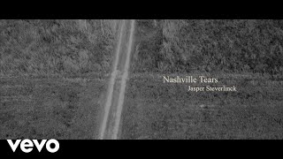 Jasper Steverlinck  Nashville Tears Lyric Video [upl. by Rani548]