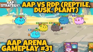 AAP VS REPTILE DUSK PLANT TEAM RDP  AAP AXIE STRATEGY  AXIE INFINITY GAMEPLAY TUTORIAL 31 [upl. by Nyhagen]