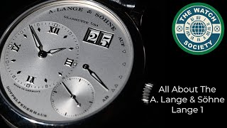 All about the A Lange amp Sohne Lange 1 [upl. by Marmion]