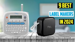 ✅ Best Label Makers of 2024  TOP 9 Best Label Makers of 2024 [upl. by Cole440]