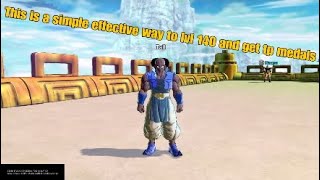 A quick guide to get to lvl 140 and get tp medals  DB Xenoverse 2 [upl. by Musette]