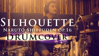 Silhouette Naruto Shippuden OP16  Raon Lees Version  Drum Cover [upl. by Sato]