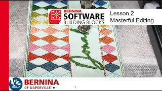 BERNINA Software Building Blocks Lesson 2 High Res Masterful Editing [upl. by Salome]