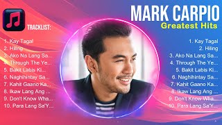 Mark Carpio Album 🔥 Mark Carpio Top Songs 🔥 Mark Carpio Full Album [upl. by Cleopatra468]