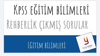 KPSS Eğitim Bilimleri  Rehberlik Çıkmış Sorular [upl. by Om]