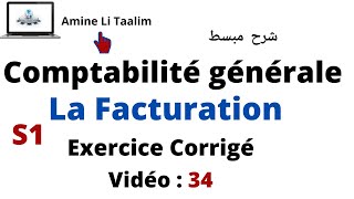 Comptabilité Générale S1  La Facturation Exercice Corrigé [upl. by Eirena107]