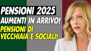 Pensioni 2025 Aumenti in arrivo Novità su pensioni di vecchiaia e sociali INPS [upl. by Berenice576]