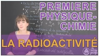 La radioactivité  PhysiqueChimie  1ère S  Les Bons Profs [upl. by Jacques]