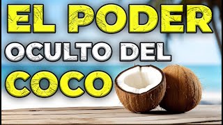 El Poder Oculto DESCUBRE el Secreto del COCO BENEFICIOS Asombrosos que MEJORARÁ tu Salud [upl. by Maziar]