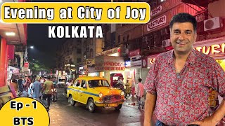 Ep  1 BTS Kolkata street food amp Dinner  West Bengal [upl. by Nacul]