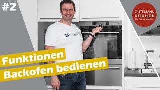 Welche Funktionen Heizarten hat ein moderner Backofen Wie bediene ich den neuen Technik Trend [upl. by Aelem]