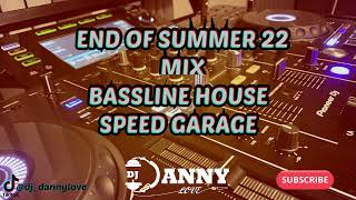 End Of Summer Mix 22  Fresh New Bassline And Speed Garage  basslinehouse speedgarage [upl. by Lita253]