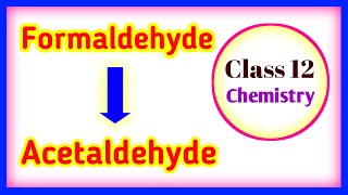 Formaldehyde se acetaldehyde  फॉर्मेल्डिहाइड से एसिटेल्डिहाइड बनाना [upl. by Lua]