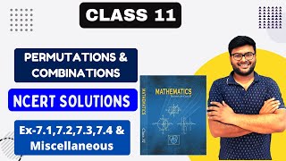 Permutation amp Combination  Ex 71 Ex 73 Ex 74 Miscellaneous I NCERT solutions Class 11 Maths [upl. by Taub]