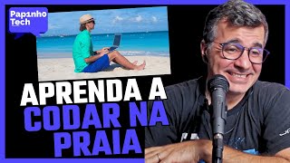 Dev BOM é aquele que coda na PRAIA  Corte do Papinho Tech [upl. by Washburn]