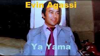 Evin Agassi  Ya Yama 1975 [upl. by Peterman]