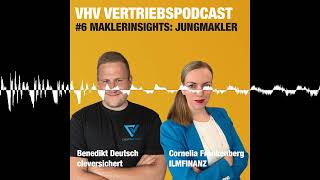 Maklerinsights JungmaklerPerspektive  VHV VERTRIEBSPODCAST [upl. by Abagael]