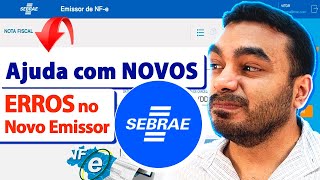 ERRO NOVO emissor de NOTA FISCAL do SEBRAE  Principais ERROS resolvidos gratuitamente [upl. by Aleunam]