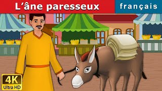 L’âne paresseux  Lazy Donkey in French  Histoire Pour Les Petit  Contes De Fées Français [upl. by Winifield249]