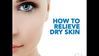 How to relieve dry skin [upl. by Darees444]