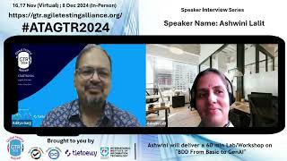 ATAGTR2024 Speaker Interview Series  Ashwini Lalit [upl. by Anairam]