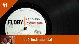 FLOBY  A BELGA MAMinstrumental [upl. by Ecraep]