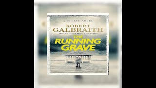 THE RUNNING GRAVE  by Robert Galbraith [upl. by Augustina334]