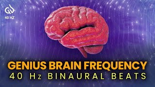 40 Hz Genius Brain Frequency Binaural Beats for Focus and Productivity [upl. by Shae]