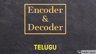 Encoder and Decoder  Digital Electronics in Telugu [upl. by Almat537]