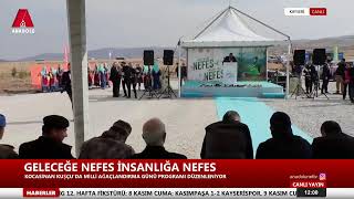 Geleceğe Nefes İnsanlığa Nefes  Anadolu Net TV [upl. by Estevan]