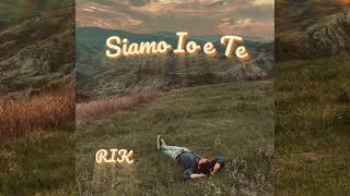 RIK  “SIAMO IO E TE” [upl. by Ettenay288]