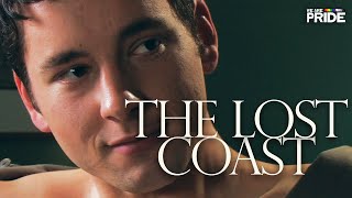 The Lost Coast  Gay Romance Drama Movie  FULL LENGTH Movie  We Are Pride [upl. by Marius]