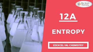 12A Entropy  Edexcel IAL Chemistry Unit 4 [upl. by Akimehs]