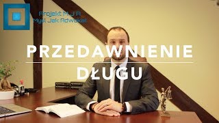 Przedawnienie Długu 10 MJA [upl. by Katine257]