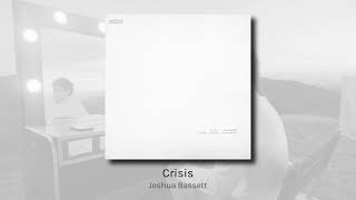 Crisis  Joshua Bassett audio [upl. by Henrique673]