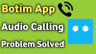 Botim App Audio Calling problem Solved [upl. by Balough]