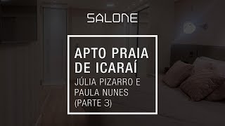 Apartamento praia de Icaraí parte 3  Por Júlia Pizarro e Paula Nunes [upl. by Paschasia]