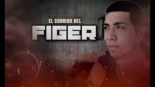 EL CORRIDO DEL FIGER  GRUPO JR Corridos 2024 [upl. by Upshaw975]