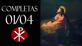 01042023 Liturgia das Horas – Completas [upl. by Ruella]