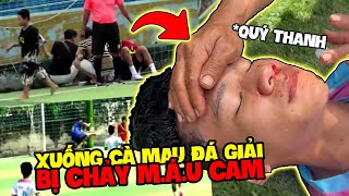 Vlog  Quý11N Đi Đá Giải Ở quotCà Mauquot Quí Thanh Sịt MÁU Mũi Ngay Tại Trận [upl. by Patnode122]