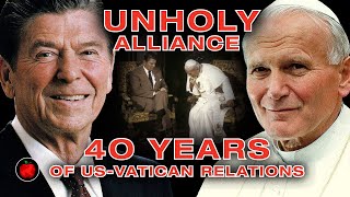 Pope amp POTUS 40 Years Of USVatican Relations Resulting In A Sunday Law amp The Fall Of Communism [upl. by Fitz]