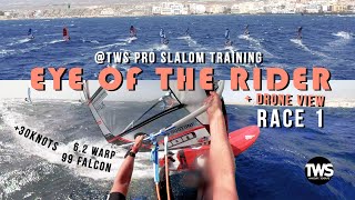 The EYE of the RIDER  drone view  Jordy Vonk at TWS Pro Slalom Training RACE 1 [upl. by Adoh658]