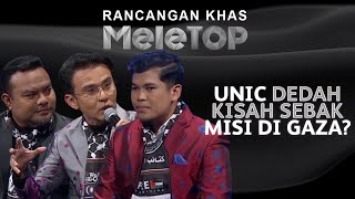 quotSelamat Datang Ke Tanah Air Kamuquot UNIC Dedah Kisah Sebak Misi Di Gaza  Rancangan Khas MeleTOP [upl. by Vashti]