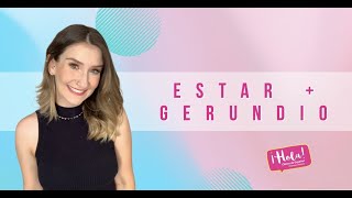 Verbo Estar  gerundio Aprende a usar esa estructura ahora [upl. by Arebma222]