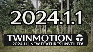 Twinmotion 202411  NEW Features Unveiled [upl. by Naut]