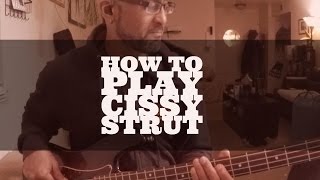 How to play Cissy Strut the right way [upl. by Amees533]